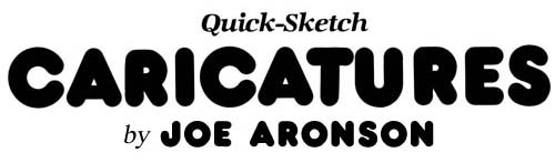Joe Aronson quick sketch and gift caricatures header